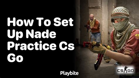 cs go nade practice commands|Config For Nade Training In CS:GO .